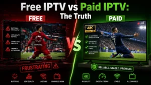 Free vs Paid IPTV Comparison